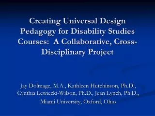 Jay Dolmage, M.A., Kathleen Hutchinson, Ph.D., Cynthia Lewiecki-Wilson, Ph.D., Jean Lynch, Ph.D.,