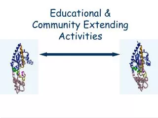 Educational &amp; Community Extending Activities
