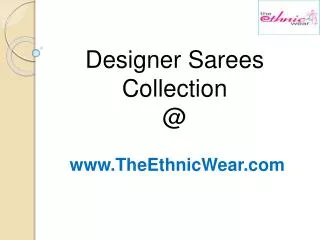 Designer Sarees Collection at TheEthnicWear