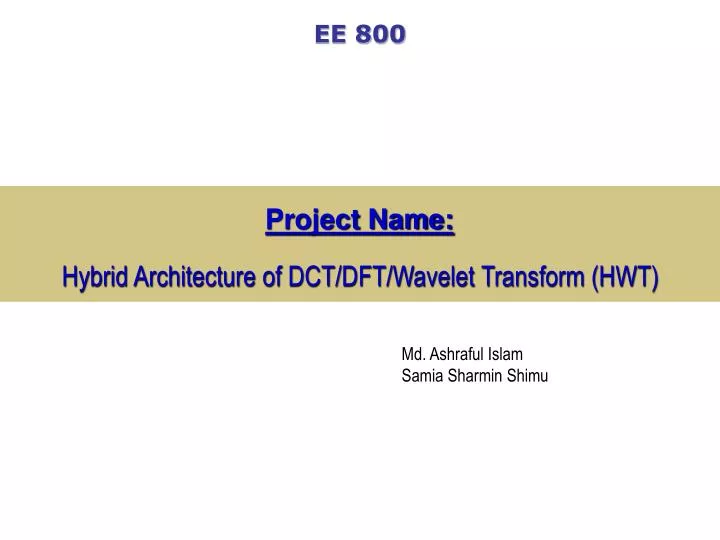 hybrid architecture of dct dft wavelet transform hwt