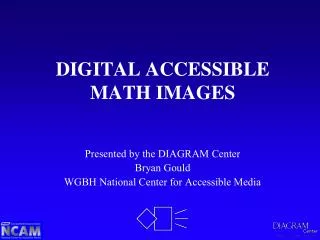 DIGITAL ACCESSIBLE MATH IMAGES