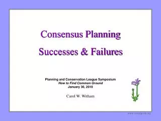 Consensus Planning Successes &amp; Failures
