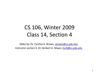 CS 106, Winter 2009 Class 14, Section 4