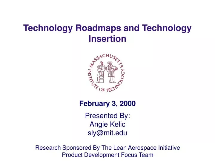 technology roadmaps and technology insertion