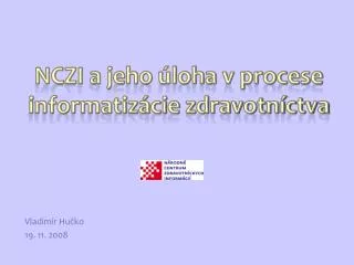 vladim r hu ko 19 11 2008