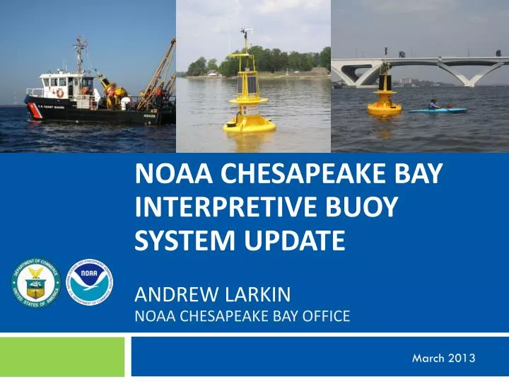 noaa chesapeake bay interpretive buoy system update andrew larkin noaa chesapeake bay office