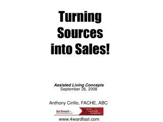 Turning Sources into Sales!
