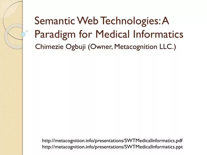 semantic web technologies a paradigm for medical informatics