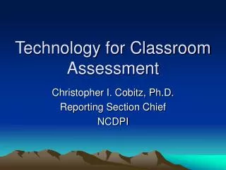 Technology for Classroom Assessment