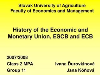 Slovak University of Agriculture Faculty of Economics and Management