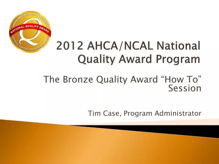 2012 ahca ncal national quality award program
