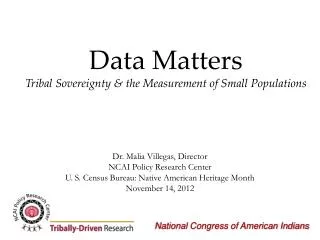 Data Matters Tribal Sovereignty &amp; the Measurement of Small Populations