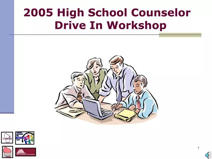 2005 high school counselor drive in workshop