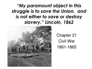 Chapter 21 Civil War 1861-1865