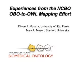 Experiences from the NCBO OBO-to-OWL Mapping Effort