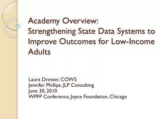 Academy Overview: Strengthening State Data Systems to Improve Outcomes for Low-Income Adults