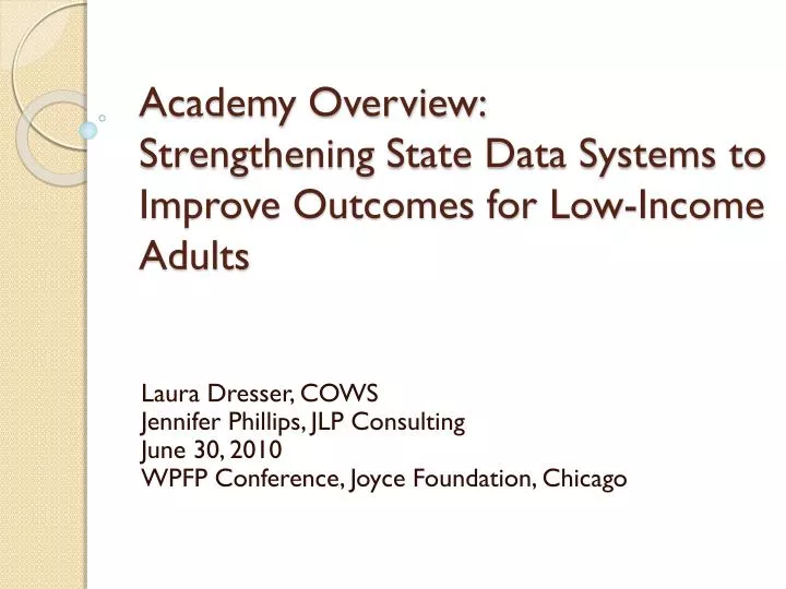 academy overview strengthening state data systems to improve outcomes for low income adults