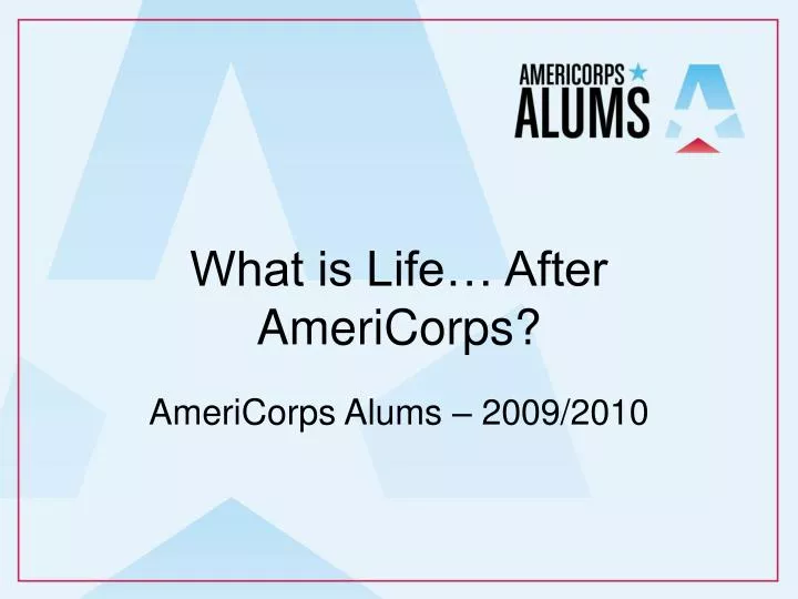 what is life after americorps