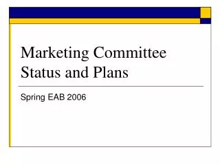 marketing committee status and plans