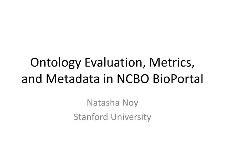 ontology evaluation metrics and metadata in ncbo bioportal