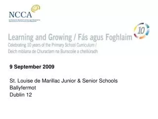 9 September 2009 St. Louise de Marillac Junior &amp; Senior Schools Ballyfermot Dublin 12
