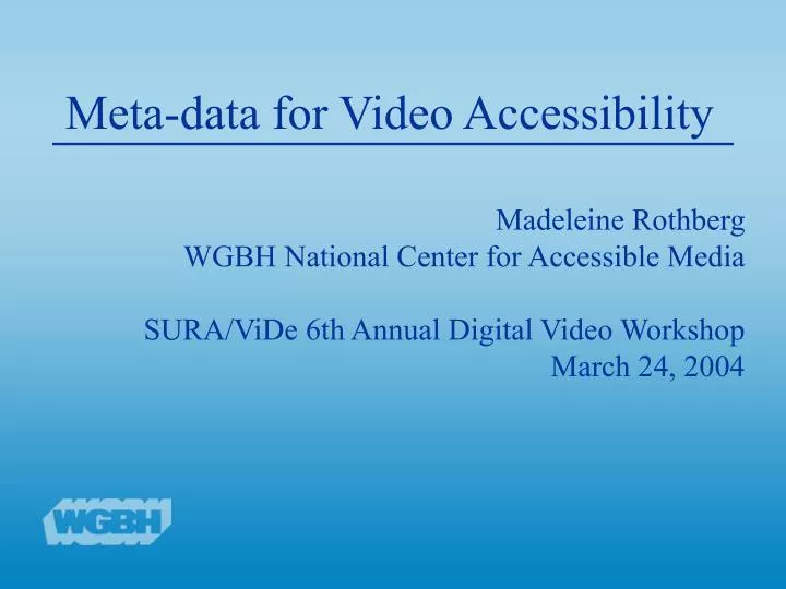 meta data for video accessibility