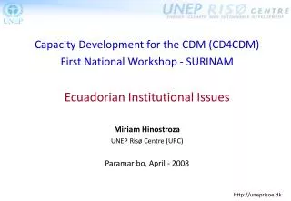 Capacity Development for the CDM (CD4CDM) First National Workshop - SURINAM