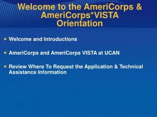 Welcome to the AmeriCorps &amp; AmeriCorps*VISTA Orientation