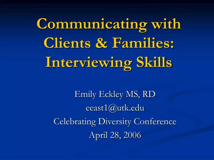 communicating with clients families interviewing skills