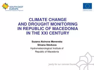 CLIMATE CHANGE AND DROUGHT MONITORING IN REPUBLIC OF MACEDONIA IN THE XXI CENTURY