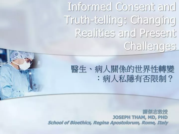 informed consent and truth telling changing realities and present challenges