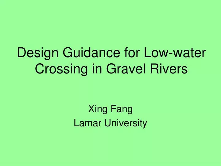 design guidance for low water crossing in gravel rivers