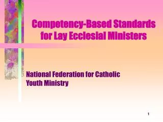 Competency-Based Standards for Lay Ecclesial Ministers