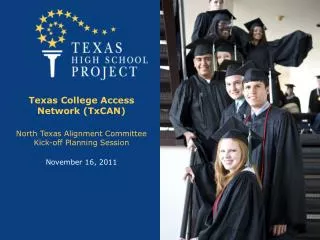 Texas College Access Network ( TxCAN )