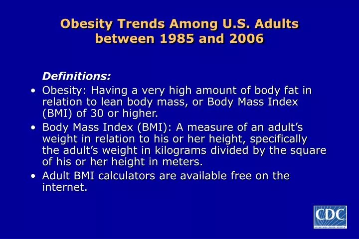 obesity trends among u s adults between 1985 and 2006
