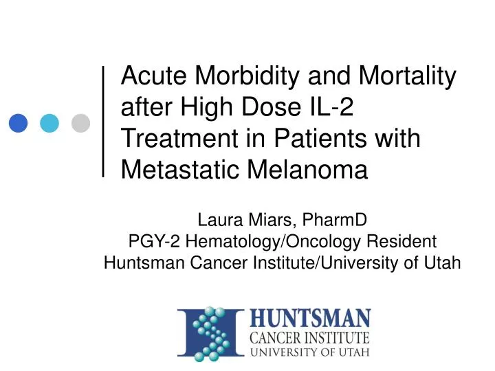 acute morbidity and mortality after high dose il 2 treatment in patients with metastatic melanoma