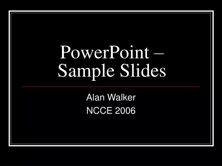 PowerPoint – Sample Slides
