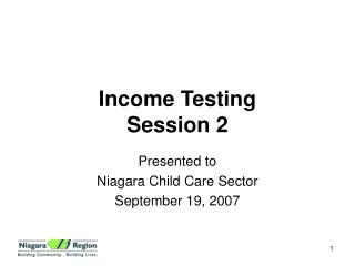 Income Testing Session 2