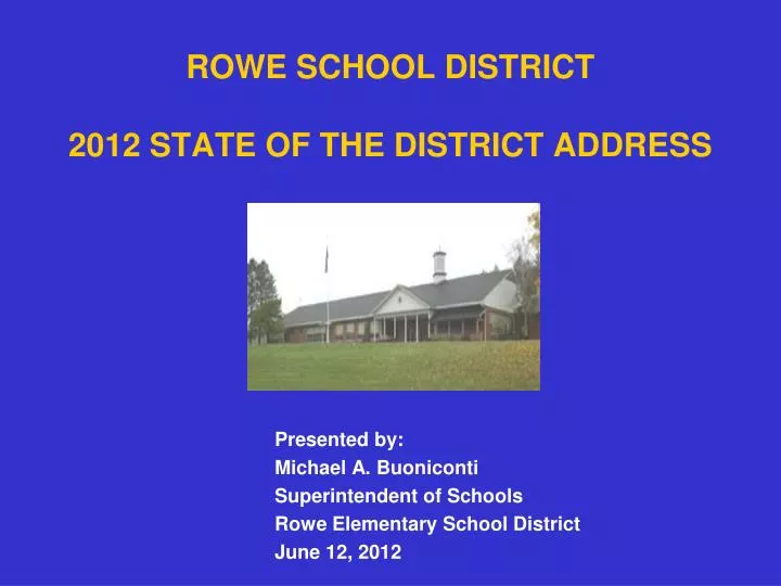 rowe school district 2012 state of the district address