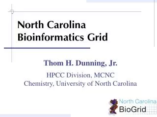 North Carolina Bioinformatics Grid