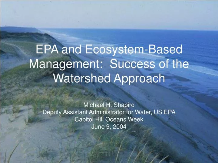 epa and ecosystem based management success of the watershed approach