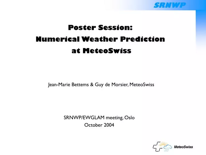 poster session numerical weather prediction at meteoswiss