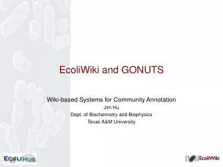 EcoliWiki and GONUTS