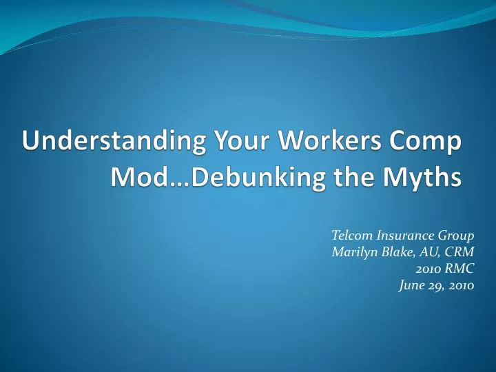 understanding your workers comp mod debunking the myths