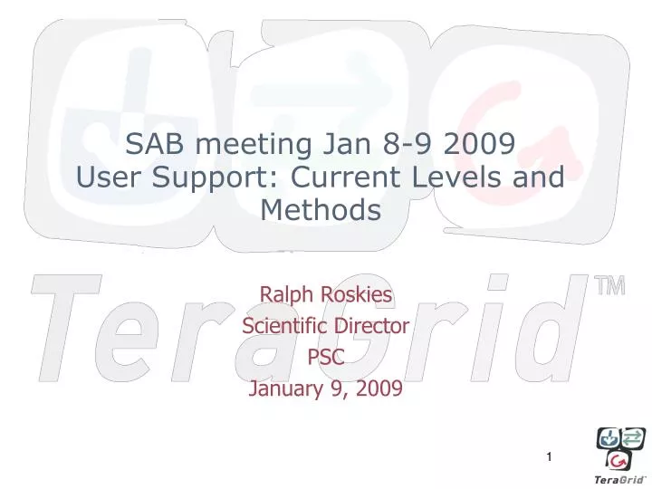 sab meeting jan 8 9 2009 user support current levels and methods