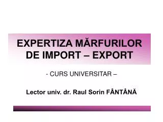 expertiza m rfurilor de import export