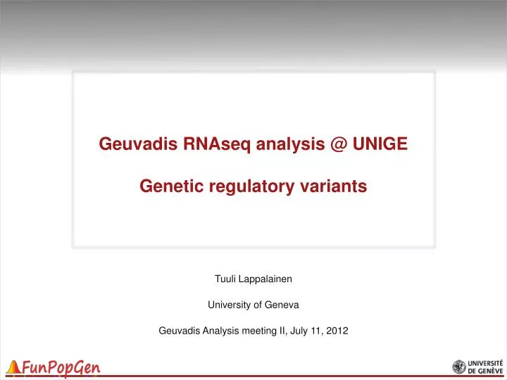 geuvadis rnaseq analysis @ unige genetic r egulatory variants