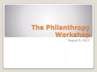 The Philanthropy Workshop