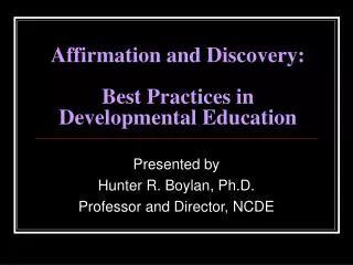 Affirmation and Discovery: Best Practices in Developmental Education