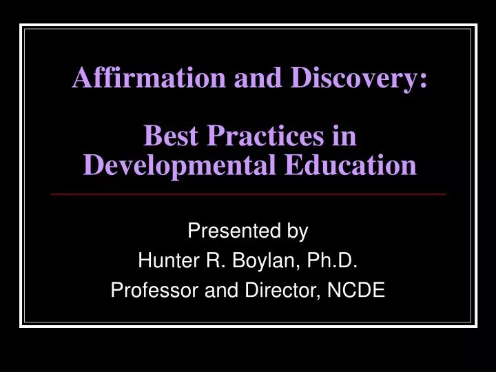 affirmation and discovery best practices in developmental education